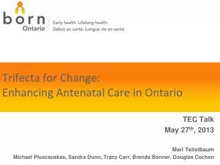 Trifecta for Change: Enhancing Antenatal Care in Ontario