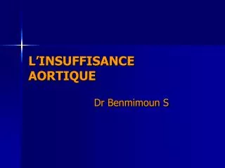 l insuffisance aortique