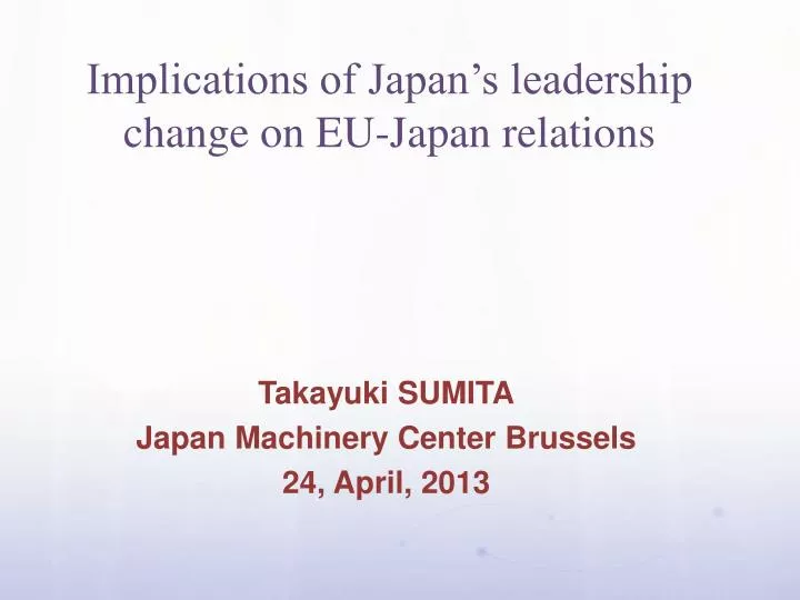 implications of japan s leadership change on eu japan relations