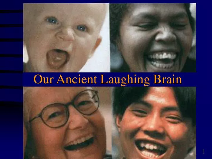 our ancient laughing brain