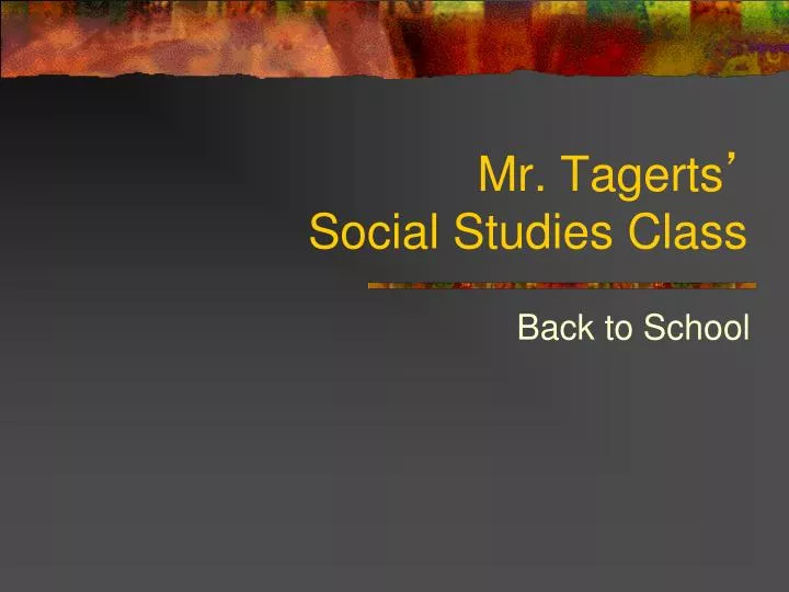 mr tagerts social studies class