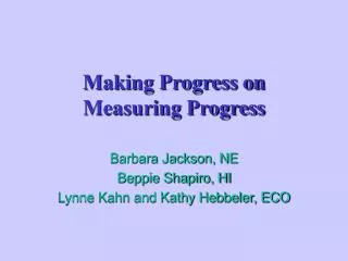 Making Progress on Measuring Progress