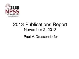 2013 Publications Report November 2, 2013