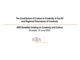 The Contribution of Culture to Creativity in the EU and Regional Dimensions of Creativity