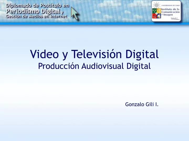 video y televisi n digital producci n audiovisual digital