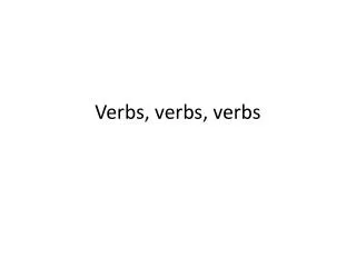 verbs verbs verbs