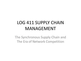 LOG 411 SUPPLY CHAIN MANAGEMENT