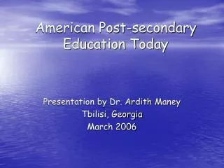 American Post-secondary Education Today