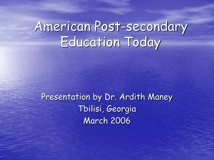 american post secondary education today