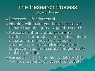 The Research Process by Jason Russell