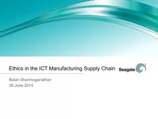 Ethics in the ICT Manufacturing Supply Chain