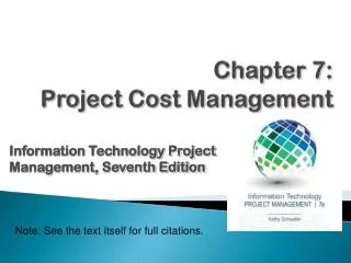 Chapter 7: Project Cost Management