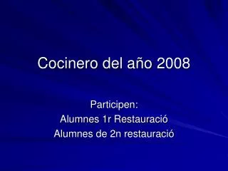 cocinero del a o 2008