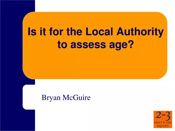 is it for the local authority to assess age