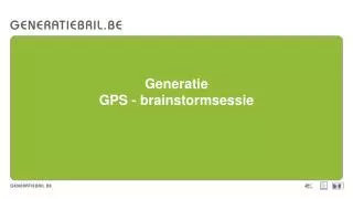generatie gps brainstormsessie