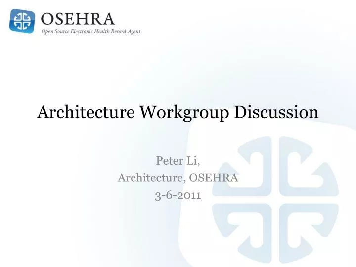 architecture workgroup discussion