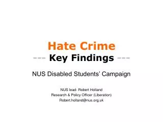 Hate Crime --- Key Findings ---