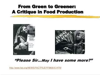 From Green to Greener: A Critique in Food Production