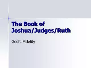 The Book of Joshua/Judges/Ruth