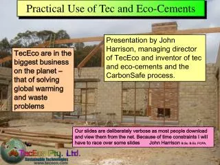 Practical Use of Tec and Eco-Cements