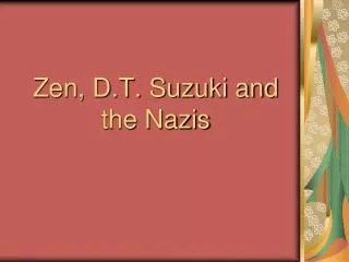 Zen, D.T. Suzuki and the Nazis