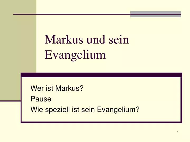 markus und sein evangelium