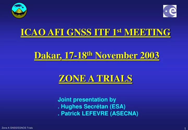 icao afi gnss itf 1 st meeting dakar 17 18 th november 2003 zone a trials