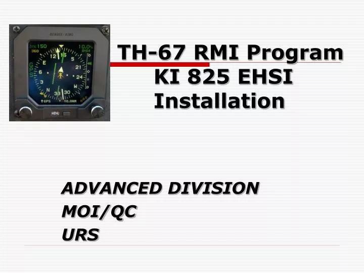 th 67 rmi program ki 825 ehsi installation
