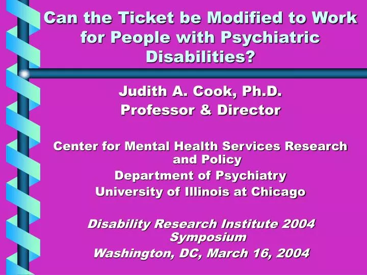 can the ticket be modified to work for people with psychiatric disabilities