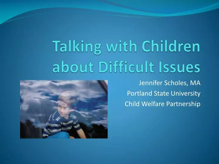talking with children about difficult issues