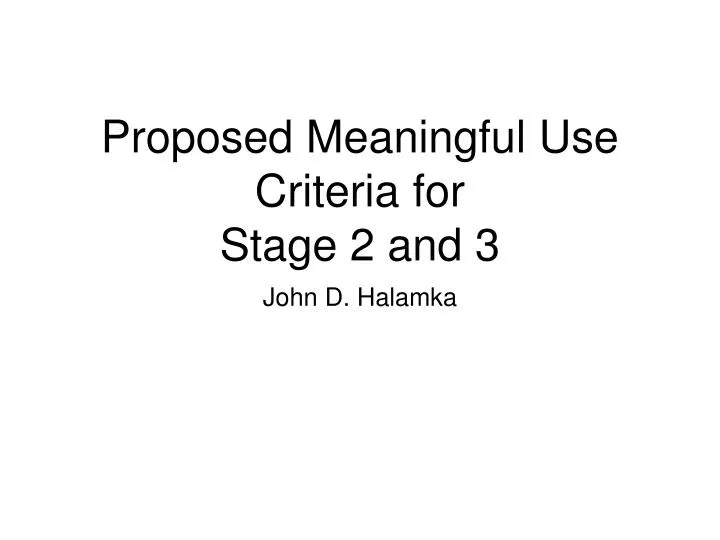 proposed meaningful use criteria for stage 2 and 3