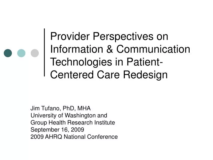 provider perspectives on information communication technologies in patient centered care redesign