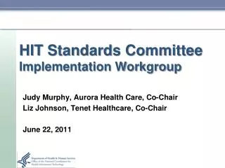HIT Standards Committee Implementation Workgroup