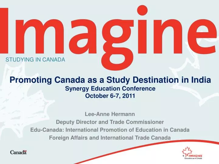 promoting canada as a study destination in india synergy education conference october 6 7 2011