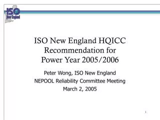 ISO New England HQICC Recommendation for Power Year 2005/2006