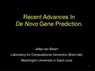 Recent Advances In De Novo Gene Prediction.