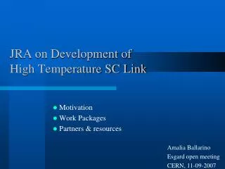 JRA on Development of High Temperature SC Link