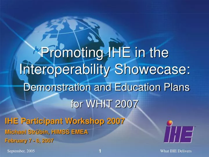 promoting ihe in the interoperability showecase demonstration and education plans for whit 2007