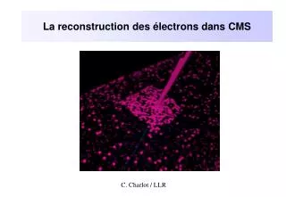la reconstruction des lectrons dans cms