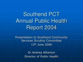 Southend PCT Annual Public Health Report 2004
