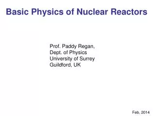 Basic Physics of Nuclear Reactors