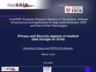 Privacy and Security aspects of medical data storage on Grids