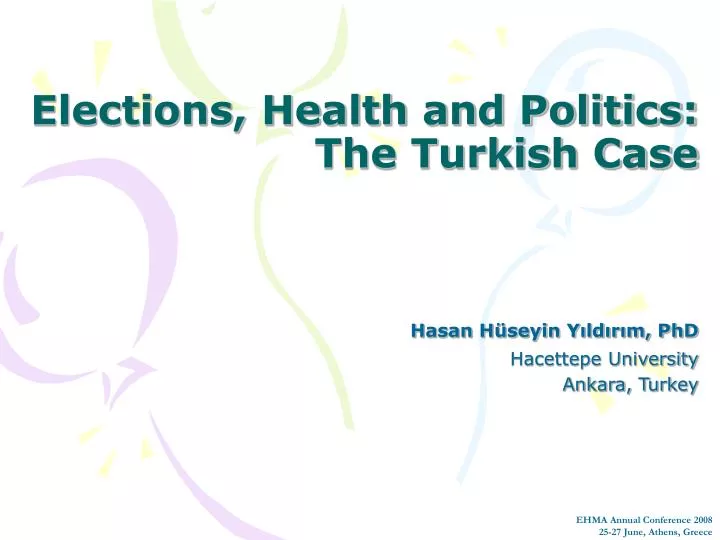 elections health and politics the turkish case