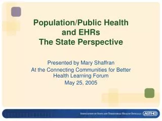 Population/Public Health and EHRs The State Perspective