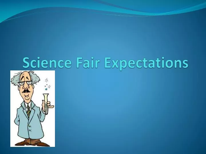 science fair expectations