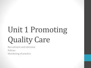 Unit 1 Promoting Quality Care