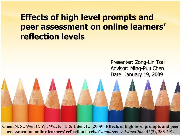 effects of high level prompts and peer assessment on online learners reflection levels