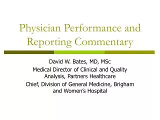 Physician Performance and Reporting Commentary
