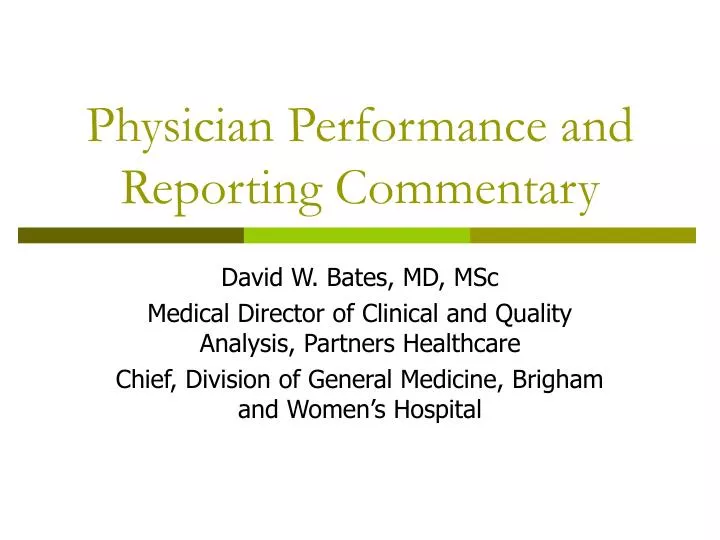 physician performance and reporting commentary