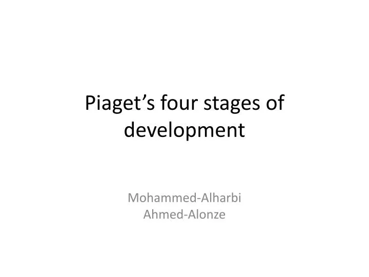 piaget s four stages of development